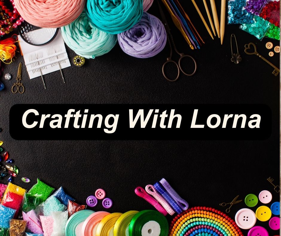 Crafting With Lorna